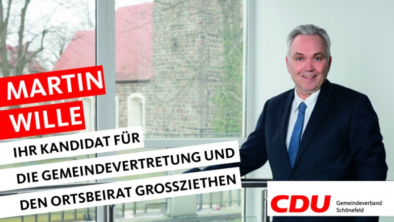 Ihre Kandidaten stellen sich vor: Heute Martin Wille Ihre Kandidaten stellen sich vor: Heute Martin Wille
